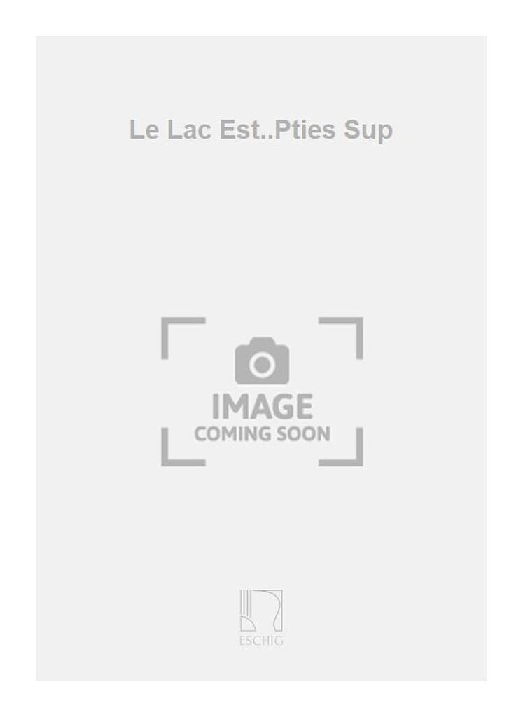 Le Lac Est..Pties Sup